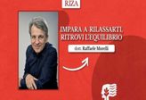 VIDEO Impara a rilassarti, ritrovi l'equilibrio