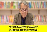 VIDEO Vuoi rimanere giovane? Chiudi gli occhi e sogna