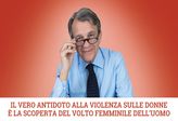 VIDEO Il vero antidoto alla violenza sulle donne è la scoperta del volto femminile dell’uomo