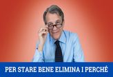 VIDEO Per stare bene elimina i perché