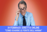 Incontro Online del 19 Febbraio: “Come Guarire le Ferite dell’Anima”