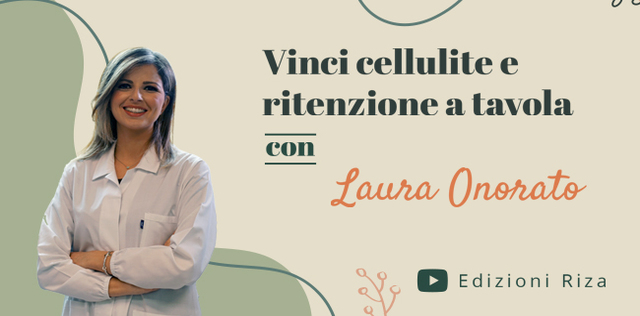 Vinci cellulite e ritenzione a tavola