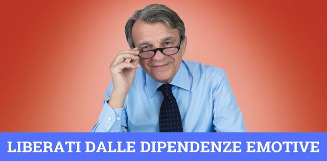 VIDEO Liberati dalle dipendenze emotive