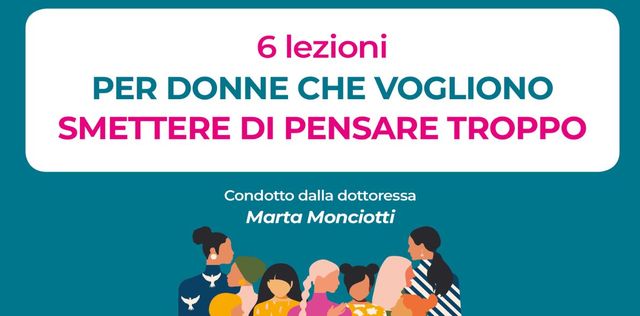 6 lezioni per donne che vogliono smettere di pensare troppo
